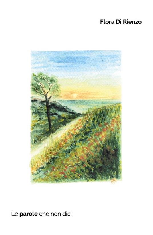 Le parole che non dici - Flora Di Rienzo - copertina