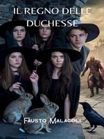 Il regno delle duchesse