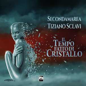 Libro Il tempo fatto di cristallo Secondamarea Tiziano Sclavi