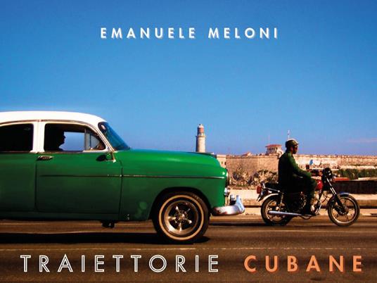 Traiettorie cubane - Emanuele Meloni - copertina