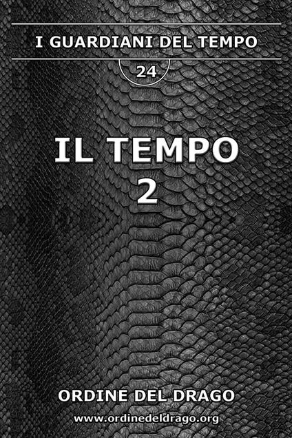 Il tempo. Vol. 2 - Ordine del Drago - copertina