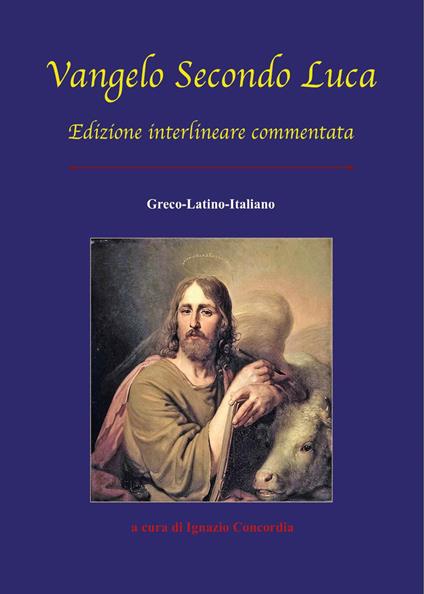 Vangelo secondo Luca. Ediz. multilingue - copertina