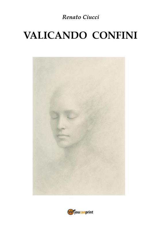 Valicando confini - Renato Ciucci - copertina