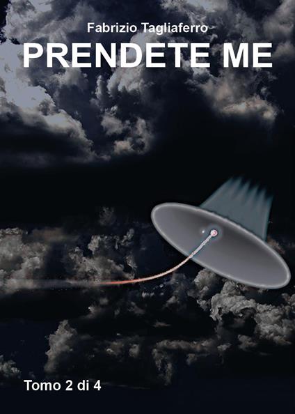 Prendete me. Vol. 2 - Fabrizio Tagliaferro - copertina