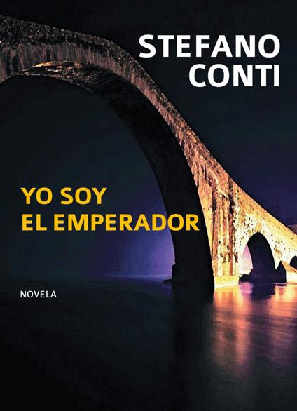 Yo soy el emperador - Stefano Conti - copertina