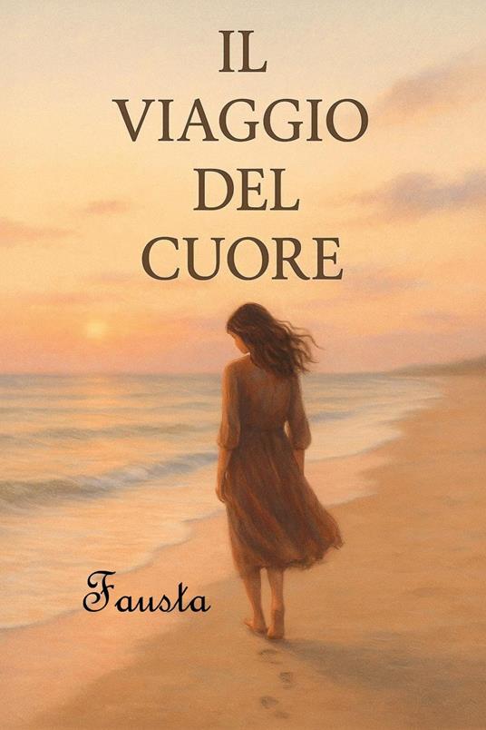 Il viaggio del cuore - Fausta - copertina