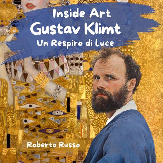 Gustav Klimt. Un respiro di luce - Roberto Russo - copertina