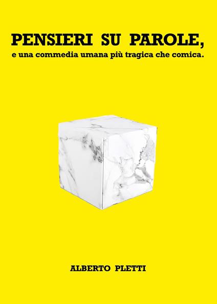 Pensieri su parole, e una commedia umana più tragica che comica - Alberto Pletti - copertina