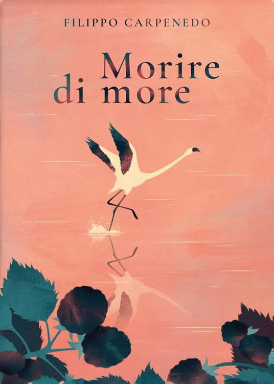 Morire di more - Filippo Carpenedo - copertina