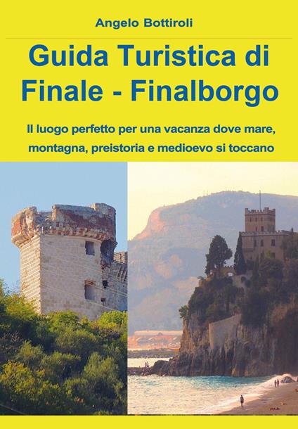 Guida turistica di Finale e Finalborgo - Angelo Bottiroli - copertina
