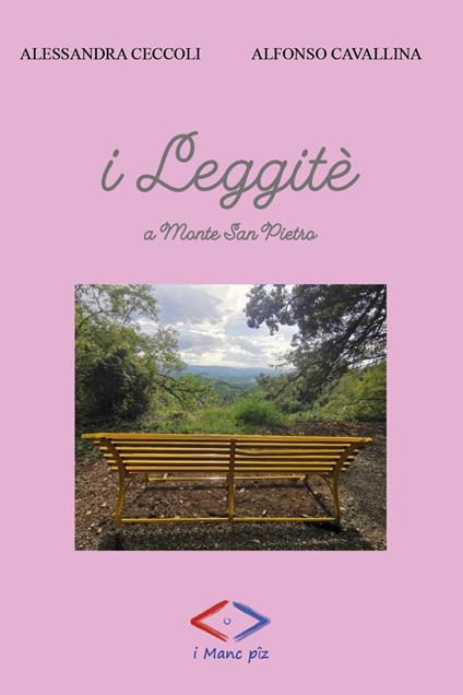 I Leggitè a Monte San Pietro - Alessandra Ceccoli,Alfonso Cavallina - copertina