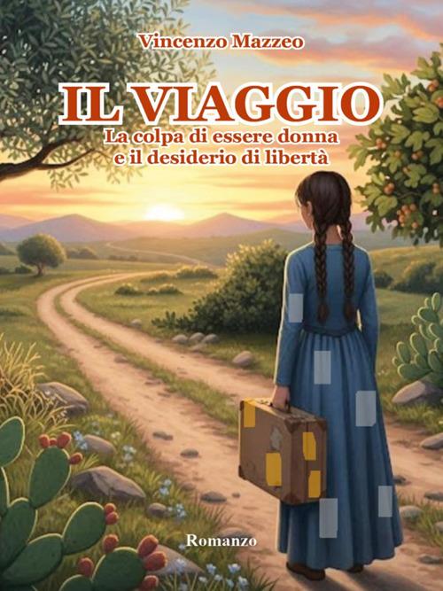 Il viaggio - Vincenzo Mazzeo - ebook