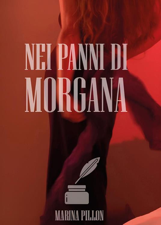 Nei panni di Morgana - Marina Pillon - copertina