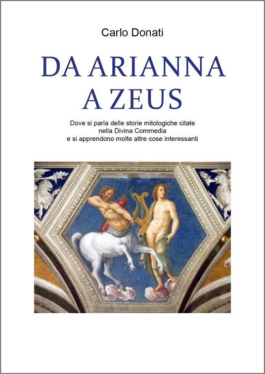 Da Arianna a Zeus - Carlo Donati - copertina