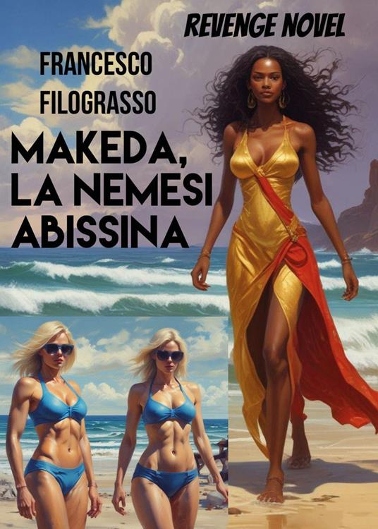 Makeda, la nemesi abissina - Francesco Filograsso - copertina