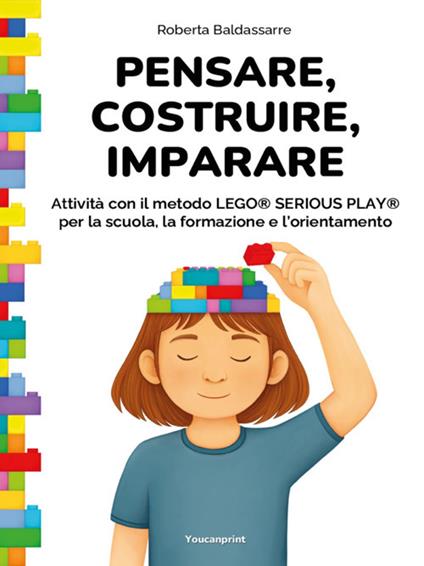 Pensare, costruire, imparare - Roberta Baldassarre - ebook