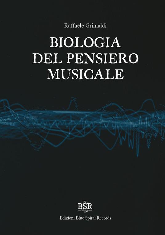Biologia del pensiero musicale - Raffaele Grimaldi - copertina