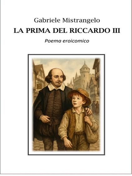 La prima del Riccardo III - Gabriele Mistrangelo - ebook