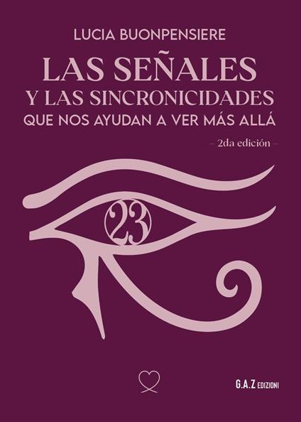 Las señales y las sincronicidades que nos ayudan a ver màs allà - Lucia Buonpensiere - copertina