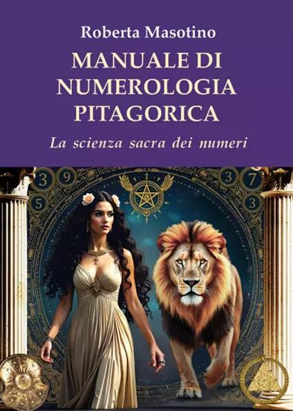 Manuale di numerologia pitagorica. La scienza sacra dei numeri - Roberta Masotino - copertina