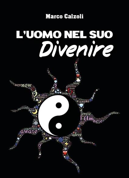 L'uomo nel suo divenire - Marco Calzoli - copertina