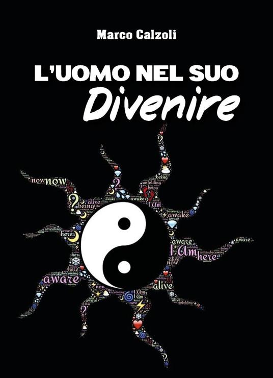 L'uomo nel suo divenire - Marco Calzoli - copertina