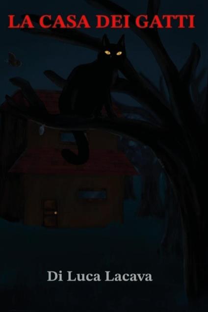 La casa dei gatti - Luca Lacava - copertina