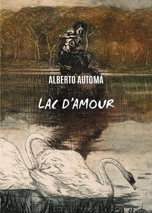Lac d'amour - Alberto Automa - copertina