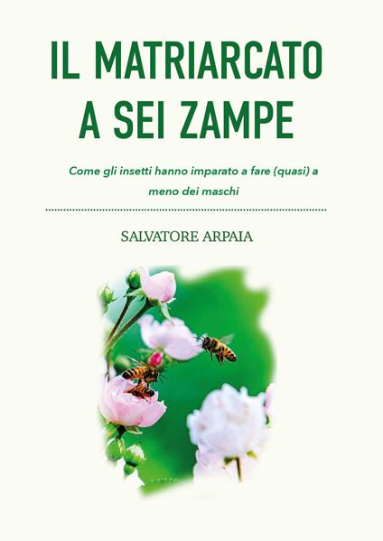 Il matriarcato a sei zampe - Salvatore Arpaia - copertina