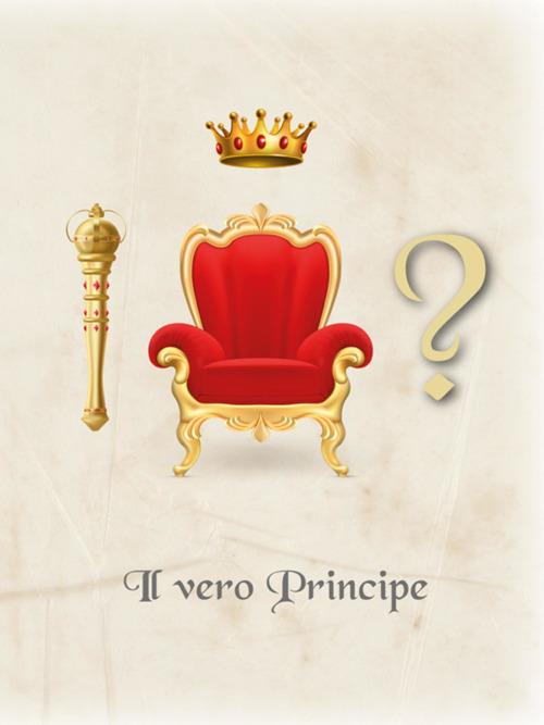 Il vero principe - Luigi Cardinotti - ebook