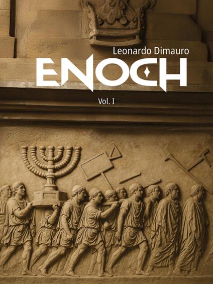 Enoch. Vol. I - Leonardo Di Mauro - ebook