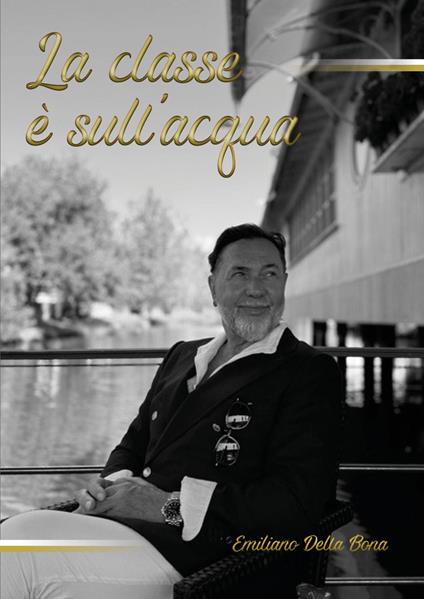 La classe è sull'acqua - Emiliano Della Bona - copertina