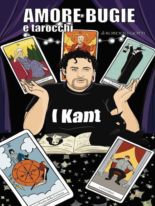 Amore Bugie e Tarocchi - Roberto Ciotti - ebook