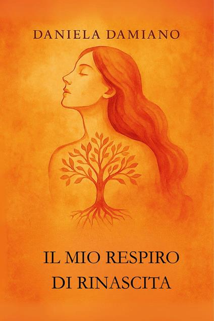 Il mio respiro di rinascita - Daniela Damiano - copertina
