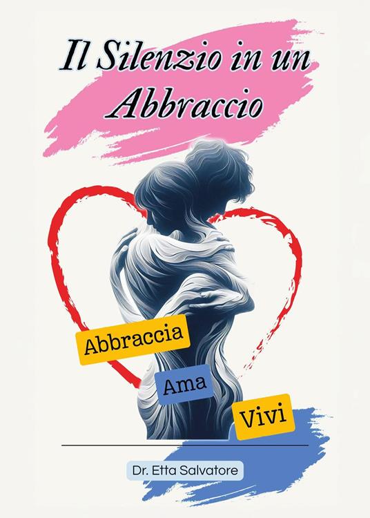 Il silenzio in un abbraccio - Salvatore Etta - copertina