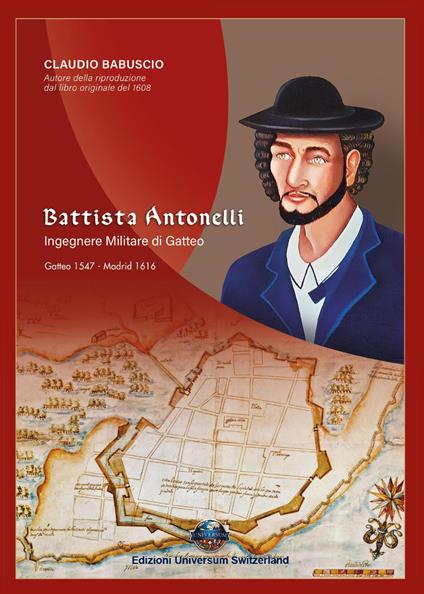 Battista Antonelli. Ingegnere militare di Gatteo - Claudio Babuscio - copertina