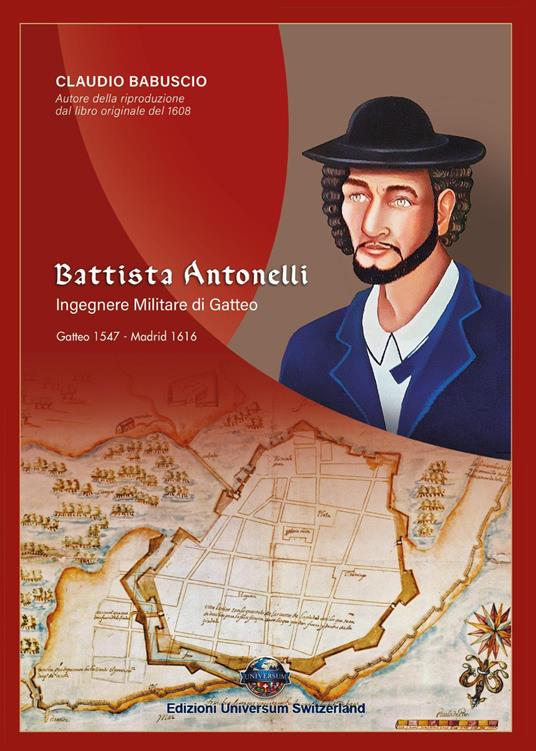 Battista Antonelli. Ingegnere militare di Gatteo - Claudio Babuscio - copertina