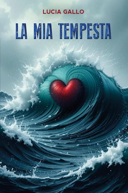 La mia tempesta - Lucia Gallo - copertina