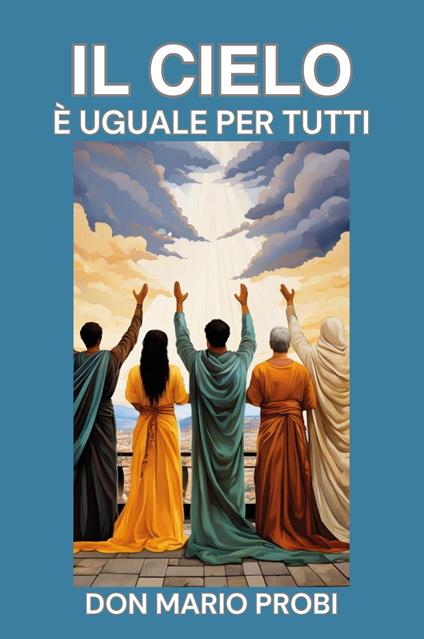 Il cielo è uguale per tutti - Mario Probi - copertina