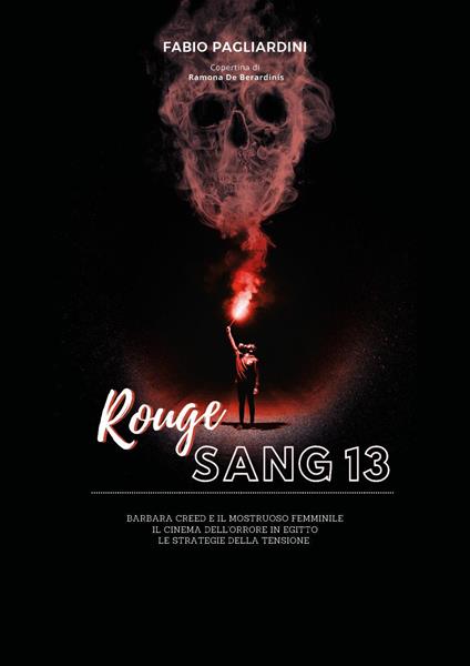 Rouge sang: raccolta di scritti sul cinema dell'orrore. Vol. 13 - Fabio Pagliardini - copertina