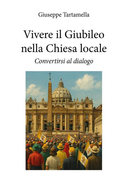 Vivere il Giubileo nella chiesa locale - Giuseppe Tartamella - copertina