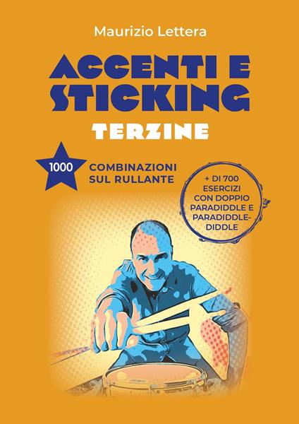 Accenti e sticking. Terzine. 1000 combinazioni sul rullante - Maurizio Lettera - copertina