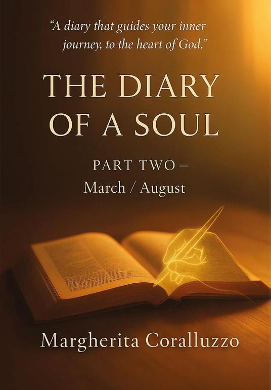 The diary of a soul. Vol. 2: March-august - Margherita Coralluzzo - copertina