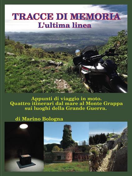 Tracce di memoria. L'ultima linea - Marino Bologna - ebook