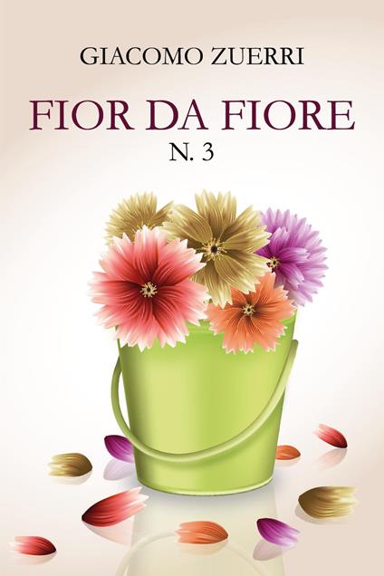 Fior da fiore. Vol. 3 - Giacomo Zuerri - copertina