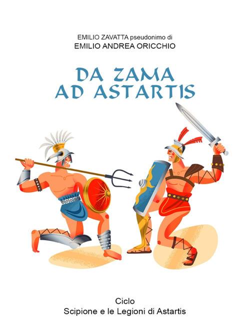 Da Zama ad Astartis - Oricchio Emilio Andrea - ebook