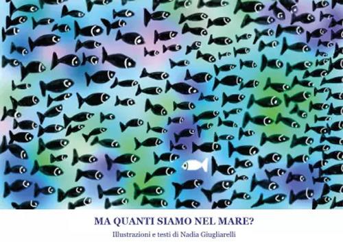 Ma quanti siamo nel mare? Ediz. a colori - Nadia Giugliarelli - copertina