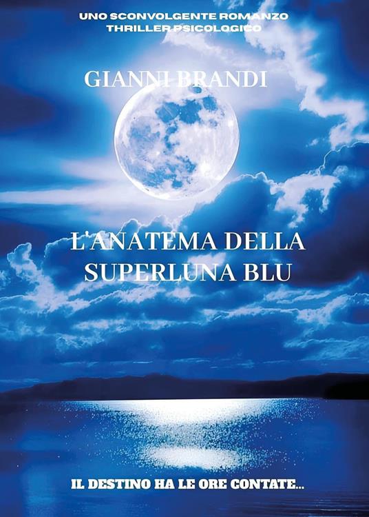L'anatema della superluna blu - Gianni Brandi - copertina