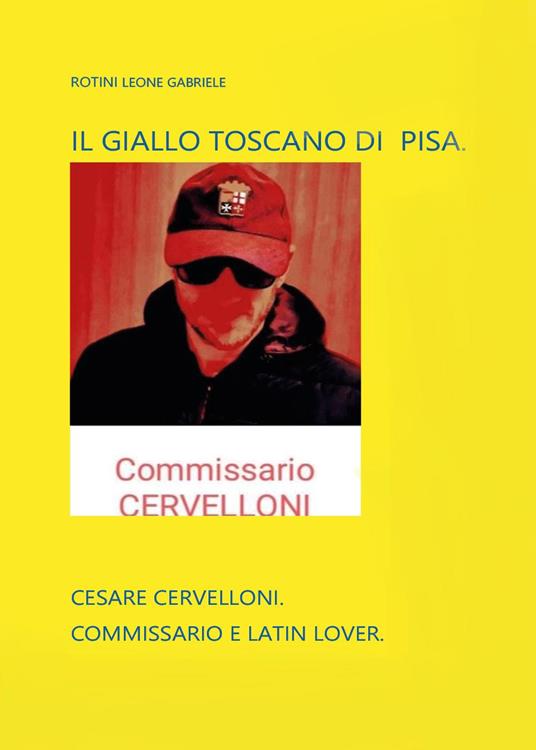 Il giallo toscano di Pisa - Leone Gabriele Rotini - copertina