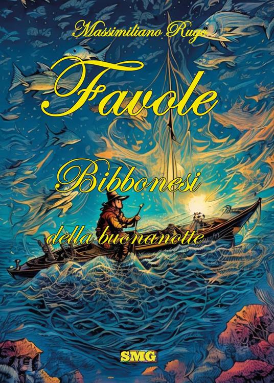 Favole bibbonesi della buonanotte. Ediz. illustrata - Massimiliano Rugo - copertina